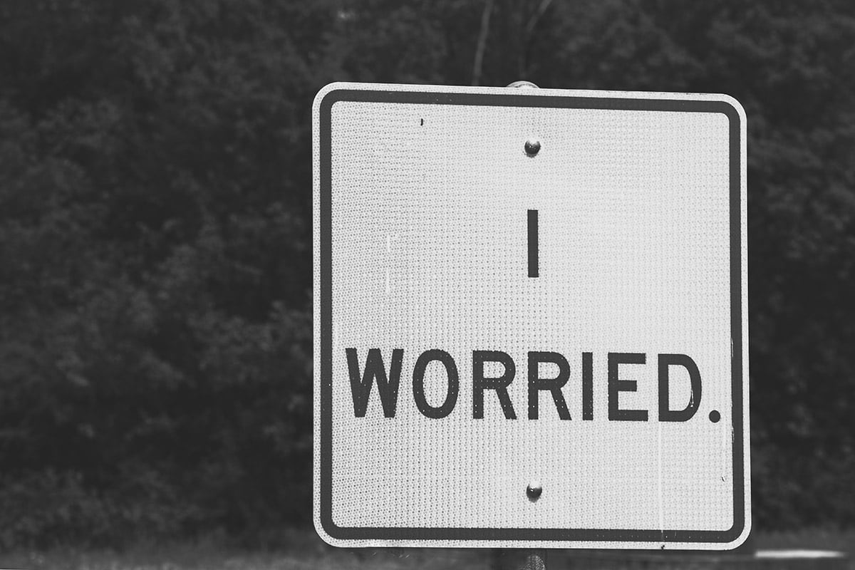 Η ανησυχία και τα αμέτρητα “και αν…;” στη ζωή μας